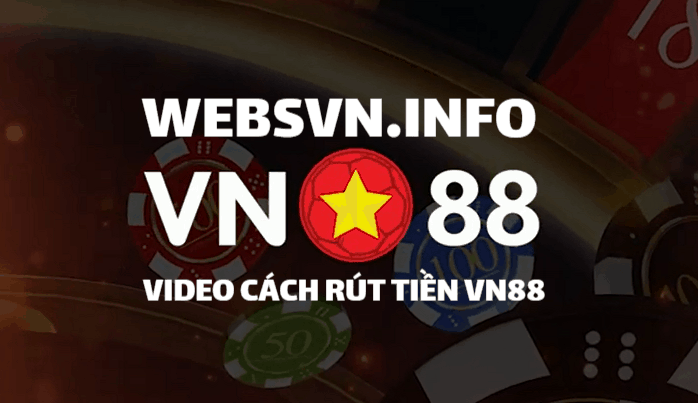 Video huong dan rut tien VN88